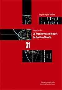 LA AQUITECTURA DES PUES DE BRETTON WOODS