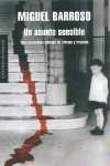 UN ASUNTO SENSIBLE. TRES HISTORIAS CUBANAS DE CRIMEN Y TRAICION