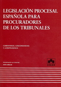 LEGISLACION PROCESAL ESPAÑOLA PARA PROCURADORES DE LOS TRIBUNALES