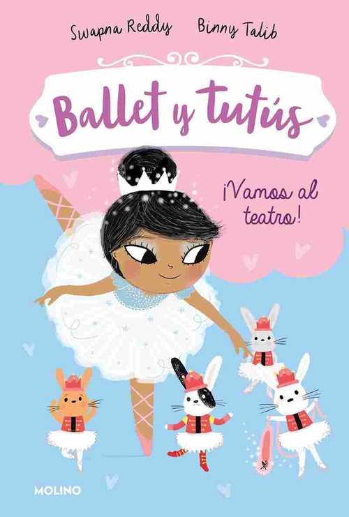 BALLET Y TUTUS 4. ¡VAMOS AL TEATRO!