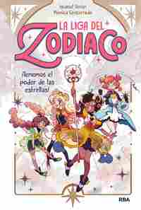 ¡TENEMOS EL PODER DE LAS ESTRELLAS!. LA LIGA DEL ZODIACO, 1