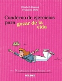 CUADERNO DE EJERCICIO GOZAR DE LA VIDA