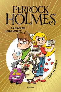 PERROCK HOLMES 22 - LA CAZA DE LORD MONTY