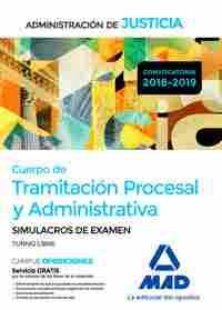 SIMULACRO EXAMEN. LIBRE. CUERPO DE TRAMITACIÓN PROCESAL Y ADMINISTRATIVA ADMINISTRACIÓN JUSTICIA.