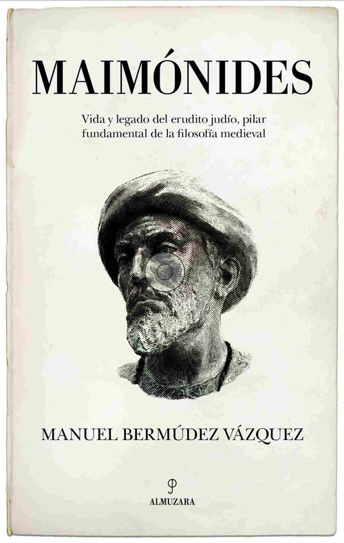 MAIMÓNIDES. VIDA Y LEGADO DEL ERUDITO JUDIO, PILAR FUNDAMENTAL DE LA FILOSOFÍA MEDIEVAL