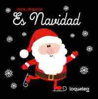 ES NAVIDAD. ¡HOLA, CHIQUITIN!