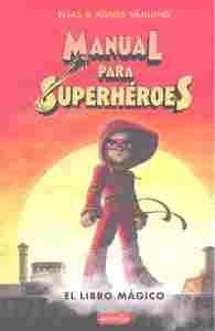 MANUAL PARA SUPERHEROES