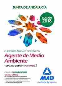 CUERPO DE AYUDANTES TÉCNICOS AGENTES DE MEDIO AMBIENTE JUNTA DE ANDALUCIA. TEMARIO COMÚN VOLUMEN 2