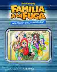 2. INFILTRADOS EN LA GRAN CIUDAD. FAMILIA A LA FUGA