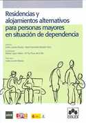 RESIDENCIAS Y ALOJAMIENTOS ALTERNATIVOS PARA PERSONAS MAYORES DEPENDEN