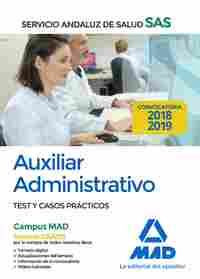 TEST Y CASOS PRÁCTICOS. SAS. AUXILIAR ADMINISTRATIVO DEL SERVICIO ANDALUZ DE SALUD.