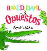 OPUESTOS. ROALD DAHL