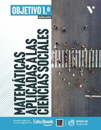 MATEMÁTICAS APLICADAS A LAS CIENCIAS SOCIALES 1. OBJETIVO 1º (LC+CA)