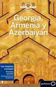 GEORGIA, ARMENIA Y AZERBAIYÁN. LONELY PLANET