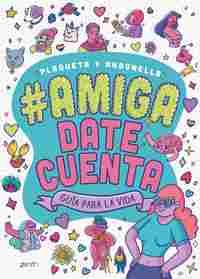 AMIGA, DATE CUENTA