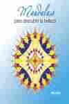 MANDALAS PARA DESCUBRIR LA BELLEZA