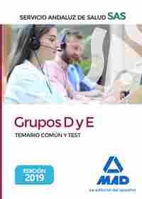 GRUPOS D Y E DEL SERVICIO ANDALUZ DE SALUD. TEMARIO COMÚN Y TEST
