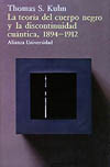 TEORIA DEL CUERPO NEGRO Y LA DISCONTINUIDAD CUANTICA 1894 - 1912, LA