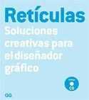 RETICULAS. SOLUCIONES CREATIVAS PARA EL DISEÑADOR GRAFICO