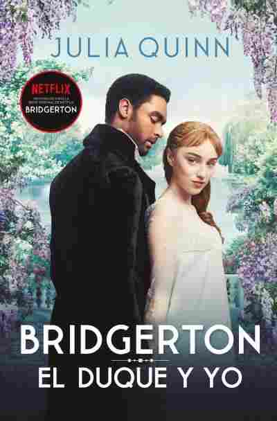 EL DUQUE Y YO. BRIDGERTON, 1