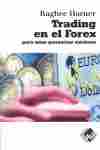 TRADING EN EL FOREX PARA UNAS GANANCIAS MÁXIMAS