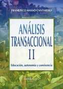 ANALISIS TRANSACCIONAL II. EDUCACION, AUTONOMIA Y CONVIVENCIA