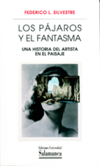 L0S PAJAROS Y EL FANTASMA.UNA HISTORIA DEL ARTISTA