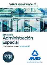 ESCALA ADMINISTRACIÓN ESPECIAL. CORPORACIONES LOCALES. TEMARIO GENERAL VOL.1