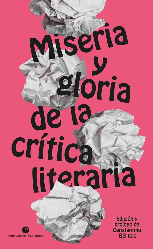 MISERIA Y GLORIA DE LA CRÍTICA LITERARIA