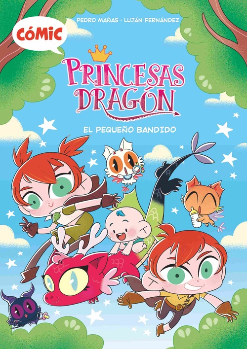 EL PEQUEÑO BANDIDO. PRINCESAS DRAGÓN, 3