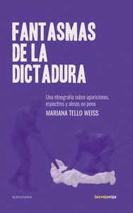 FANTASMAS DE LA DICTADURA