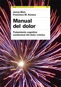 MANUAL DEL DOLOR. TRATAMIENTO COGNITIVO CONDUTUAL DOLOR CRONICO