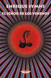SEÑOR DE LOS VENENOS, EL