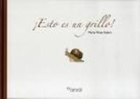 ESTO ES UN GRILLO!