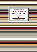 EL VOLADOR DE COMETAS. ANTOLOGÍA POÉTICA