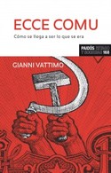 ECCE COMU. COMO SE LLEGA A SER LO QUE SE ERA