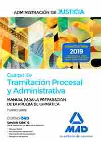 MANUAL PREPARACIÓN PRUEBA OFIMÁTICA. CUERPO TRAMITACIÓN PROCESAL Y ADMINISTRATIVA. ADM. JUSTICIA