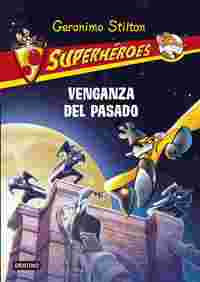 11. VENGANZA DEL PASADO. SUPERHÉROES