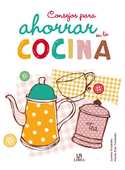 CONSEJOS PARA AHORRAR EN LA COCINA