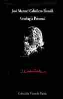 ANTOLOGIA PERSONAL + CD. J.M. CABALLERO BONALD