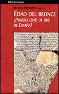 EDAD DEL BRONCE, ¿ PRIMERA EDAD DE ORO DE ESPAÑA ?, LA