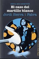 EL CASO DEL MARTILLO BLANCO/ BERTA MIR DETECTIVE