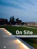 ON SITE. ARQUITECTECTURA DEL PAISAJE EN EUROPA
