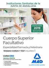 1. CUERPO SUPERIOR FACULTATIVO INSTITUCIONES SANITARIAS JUNTA ANDALUCIA. FARMACI.TEMARIO COMÚN Y TES