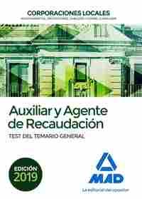 AUXILIAR Y AGENTE DE RECAUDACIÓN DE CORPORACIONES LOCALES. TEST DEL TEMARIO GENERAL