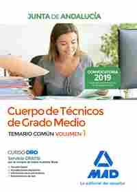 CUERPO DE TÉCNICOS DE GRADO MEDIO JUNTA DE ANDALUCÍA. TEMARIO COMÚN VOLUMEN 1