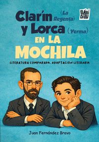 CLARÍN (LA REGENTA) Y LORCA (YERMA) EN LA MOCHILA