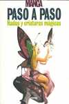 MANGA; PASO A PASO. HADAS Y CRIATURAS MAGICAS