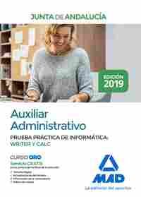 AUXILIAR ADMINISTRATIVO JUNTA ANDALUCÍA. PRUEBA PRÁCTICA DE INFORMÁTICA WRITER Y CALC