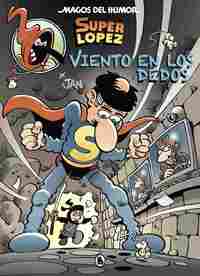 203. VIENTO EN LOS PEDOS. SUPER LOPEZ